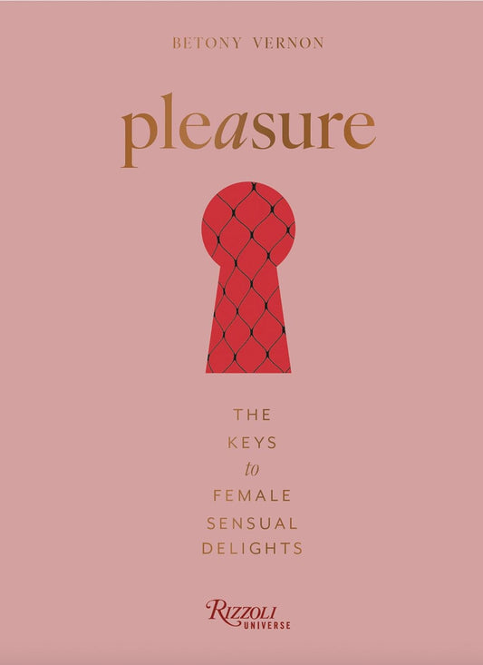 A bridge to Pleasure: The Keys to Female Sensual Delights by Betony Vernon